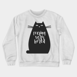 Feeling Very Bored Cat Crewneck Sweatshirt